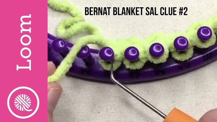 Bernat Blanket Stitch Along Clue #2 Loom Demo Textured Rib