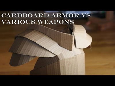Cardboard Armor Vs Various Weapons