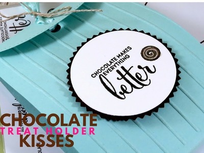 Chocolate Kisses Treat Holder