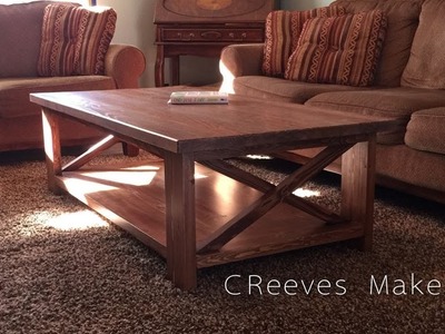 CReeves Makes Rustic Farmhouse Coffee Table ep017
