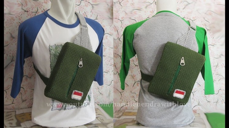 Crochet || Tas Ransel Cowok - Sling Backpack For Men || Alternating Spike Stitch