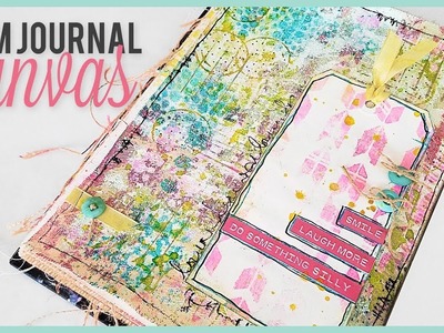 Dina Wakley Media Journal CANVAS | Dylusions | Lindy's Stamp Gang | Mixed Media Art Journal With Me