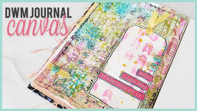 Dina Wakley Media Journal CANVAS | Dylusions | Lindy's Stamp Gang | Mixed Media Art Journal With Me