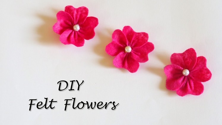DIY Felt Flowers Tutorial | Easy Flower Making | Little Crafties