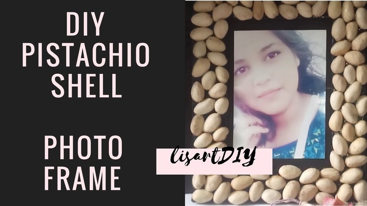 DIY PISTACHIO SHELL PHOTOFRAME | craftaxy