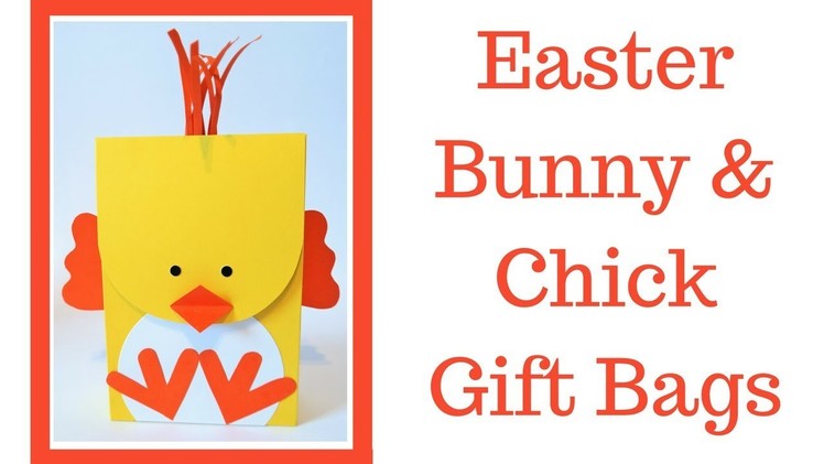 Easter Bunny & Chick Gift Bags | Video Tutorial | Easter Series 2018