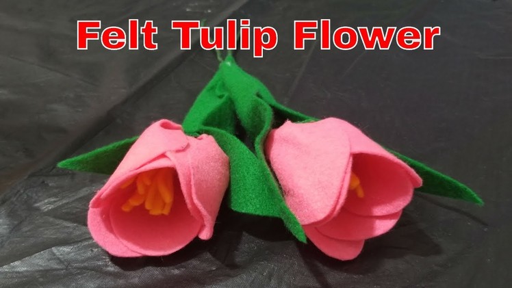 Felt Tulip Flower Tutorial