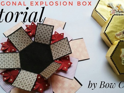 Hexagon explosion Box tutorial || by Bow Crafts
