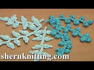 How to Crochet Branch Tutorial 60 Irish Lace