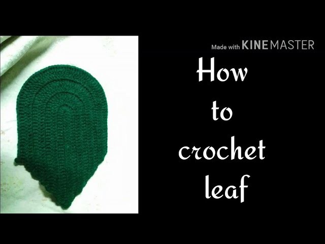 How  to crochet  leaf