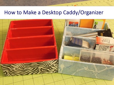How to Make a Desktop 4 Compartment Caddy