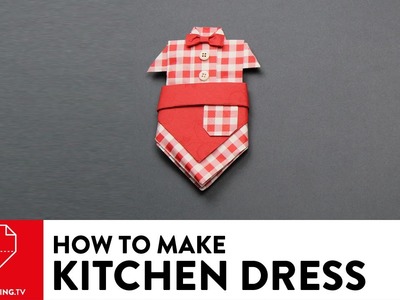 Kitchen Dress - DIY Napkin Folding