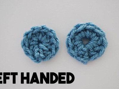 Left Handed - How to Crochet in the Round: Starting Methods: Magic Ring, Chain Method