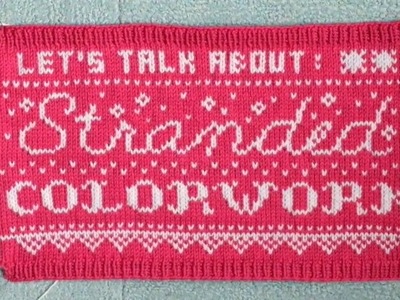 Let's talk about STRANDED COLORWORK | Knitting Q&A | PAPER TIGER