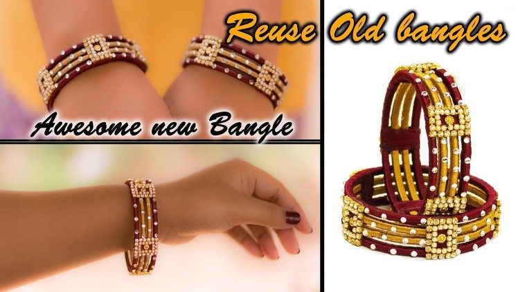 Make an awesome new bangle from old glass bangles | OLD BANGLE REUSE | New look | Silk thread bangle