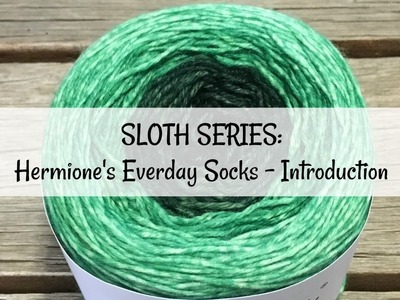 Sloth Series KAL -Hermione's Everyday Socks - The Introduction