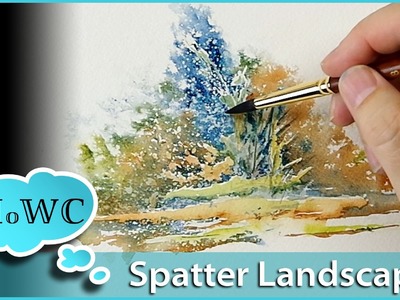 Spontaneous Landscape Watercolor Painting Using Spatter