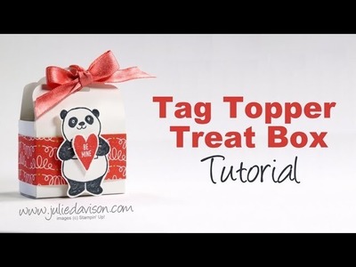 Stampin' Up! Tag Topper Treat Box Tutorial