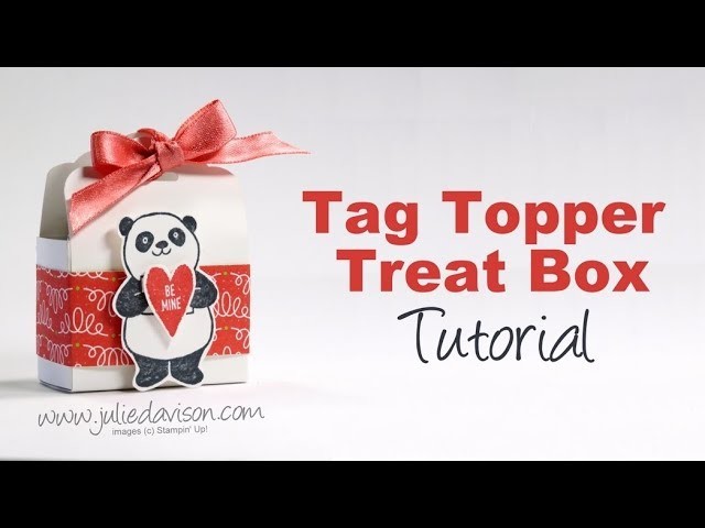 Stampin' Up! Tag Topper Treat Box Tutorial