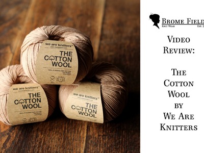 Video Review : Pima Cotton Yarn by We Are Knitters
