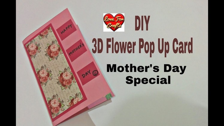 DIY 3D Flower Pop Up Card | Mother's Day Greeting Card