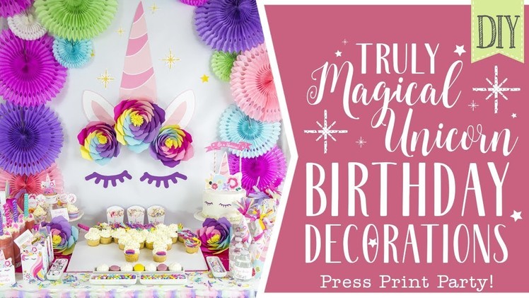 DIY Magical Unicorn Party Decorations - Unicorn party ideas