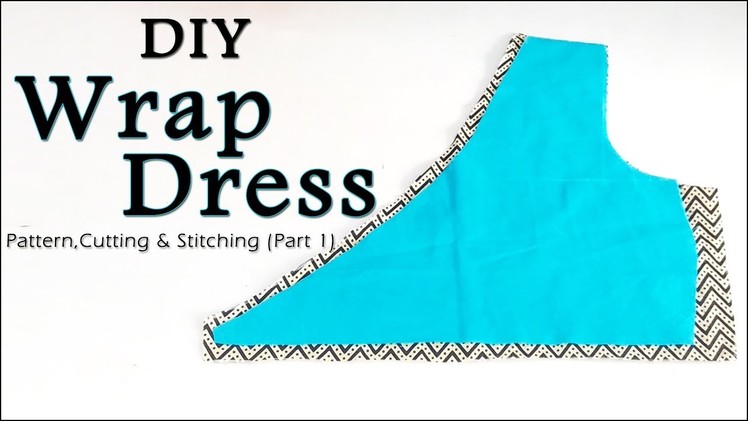 DIY Wrap Dress | How to make Wrap Dress (Easy Way Step by Step Method)