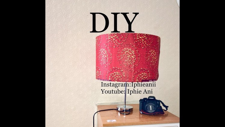 EASY DIY ANKARA LAMP | HOW TO COVER A LAMPSHADE WITH ANKARA FABRIC |IPHIE ANI