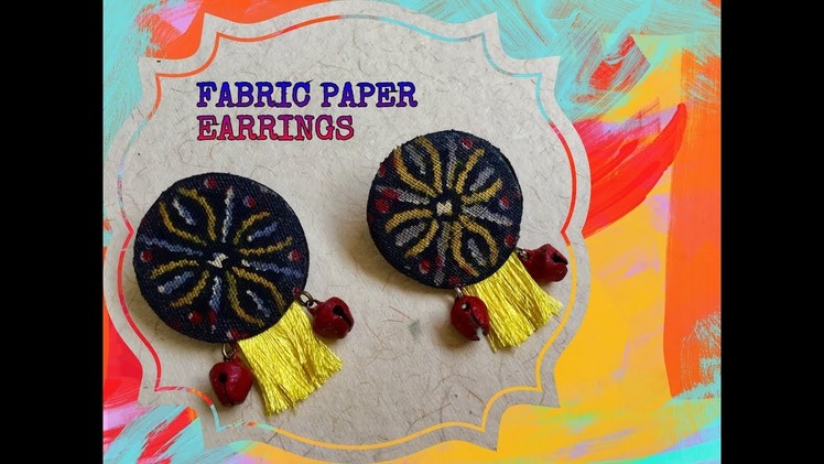 Fabric Paper Earring DIY - Jewelry Making Tutorial
