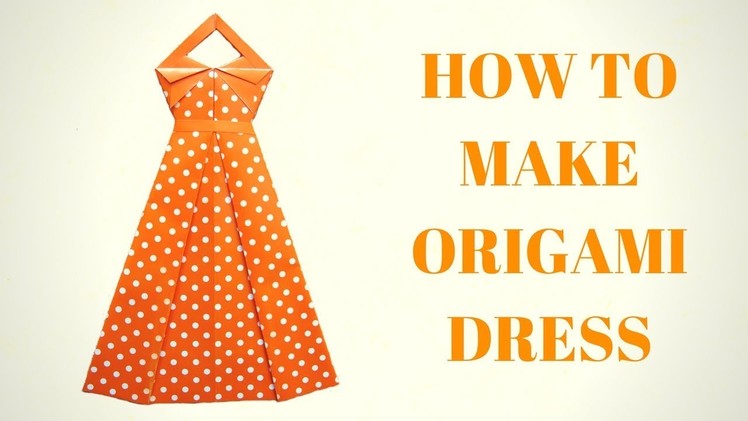 How to Make Origami Dress  - Paper Dress - DIY  - Hand made