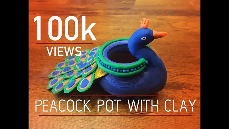 How to make Peacock Clay Pot | DIY | Clay Art | Apna Craft