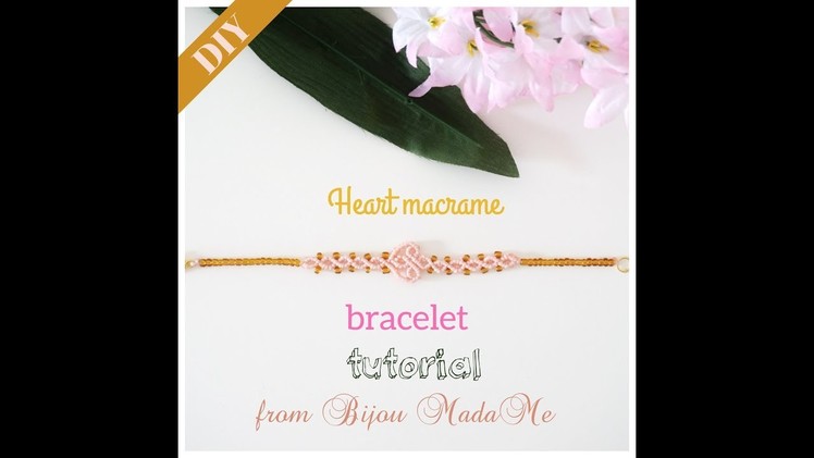 Macrame bracelet tutorial. DIY macrame jewelry & crafts. How to make chick macrame heart bracelet.