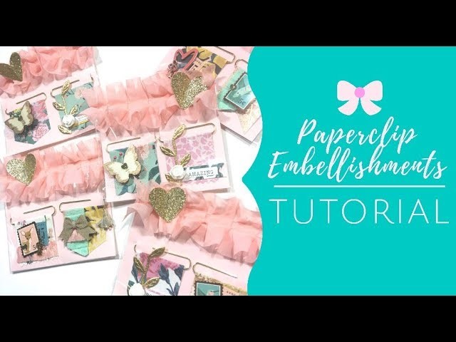 Maggie Holmes Embellishments - DIY Paperclips Tutorial