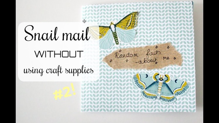 Making Mail WITHOUT using craft supplies #2 | Snail Mail Video