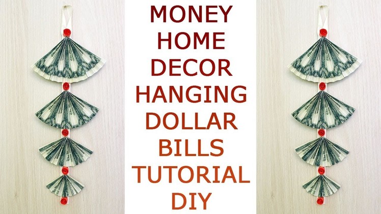 Money  Home Decor Paper Wall Hanging Dollar bills Tutorial DIY easy and simple