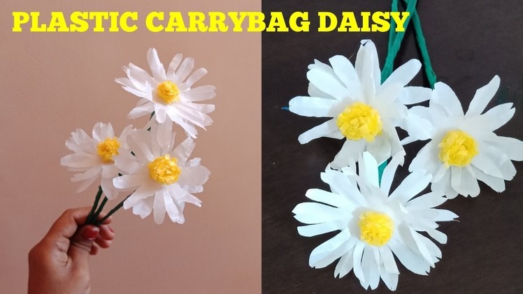 Plastic or polythene carry bag daisies diy tutorial | best from waste