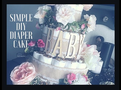 Simple DIY Diaper Cake Tutorial