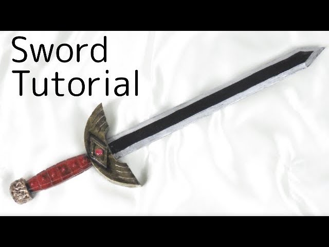 Sword tutorial - easy DIY[How to make props]