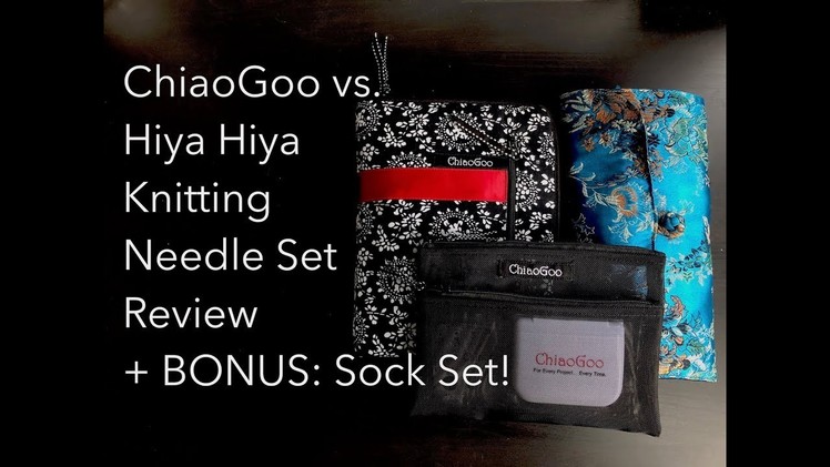 ChiaoGoo vs. Hiya Hiya Interchangeable Knitting Needle Set REVIEW! | Handmade Riot