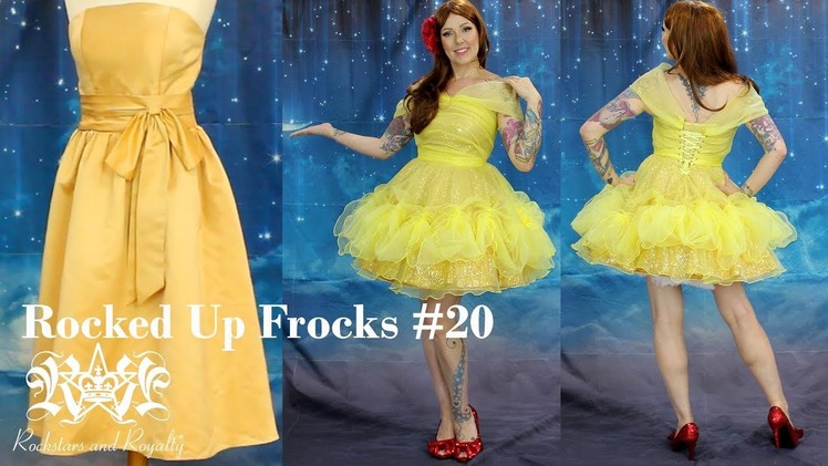 DIY Belle Costume Upcycled Transformation | Rocked Up Frocks #20 by Rockstars and Royalty