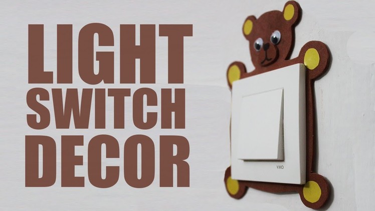 DIY Light Switch Decor - Room Decor Ideas 2018