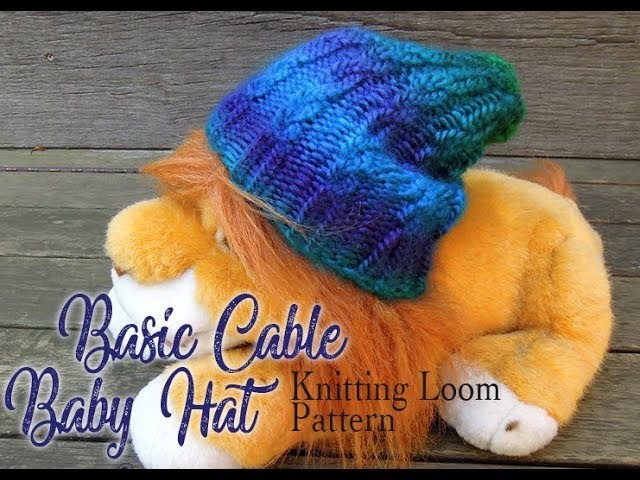 How to Loom Knit a Basic Baby Cable Hat