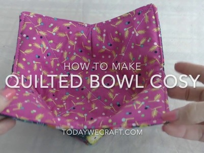 How to make a quilted bowl cosy