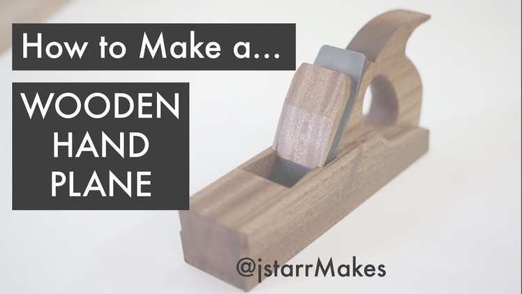 How to Make a Wooden Hand Plane