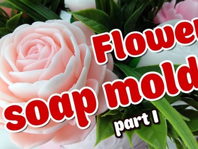 How to make flower soap 1 - DIY Soap molds