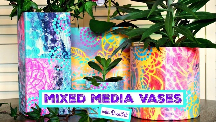 HOW TO: Mixed Media Vases