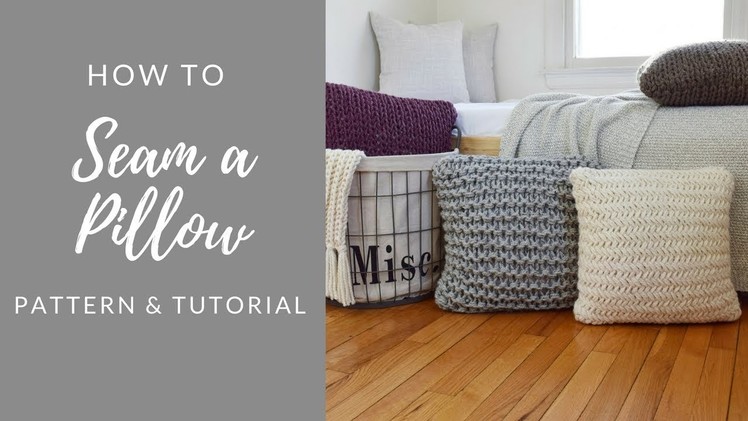 How to seam a knitted pillow