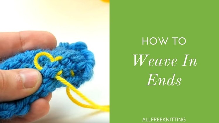 How to Weave In Ends