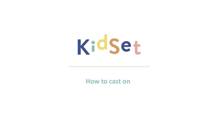 KidSet how to cast on