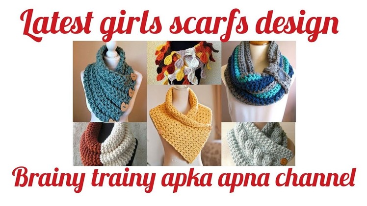 KNITTING SCARF#woollen scarfs for girls#college girls scarfs#Crochet scarf designs#top ways scarf###
